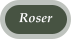 Roser