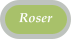 Roser
