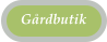 G�rdbutik